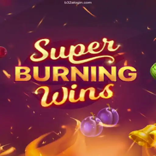 Exploring the Excitement of SuperBurningWins and Its Connection with B32A.Com
